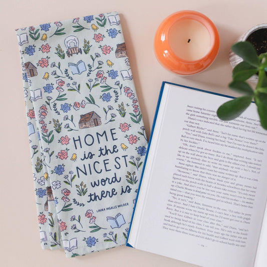 Home Is The Nicest Word Little House on the Praire Tea Towel